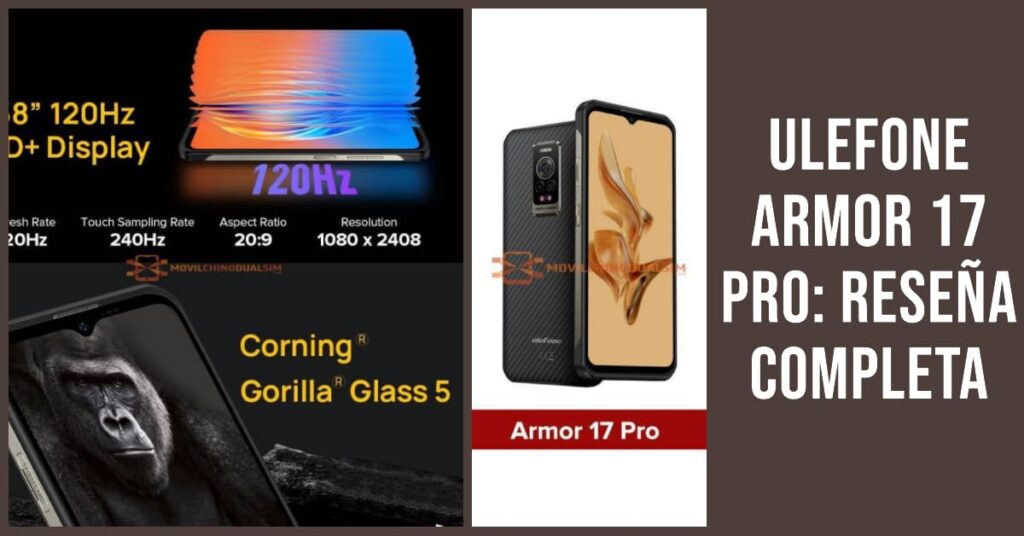 Reseña completa del Ulefone Armor 17 Pro